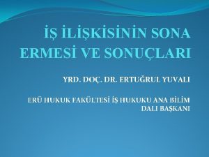 LKSNN SONA ERMES VE SONULARI YRD DO DR