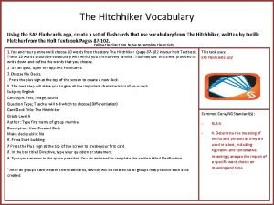 The Hitchhiker Vocabulary Using the SAS Flashcards app