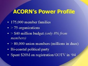 ACORNs Power Profile 175 000 member families 75