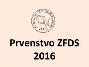 Prvenstvo ZFDS 2016 SC SIYuma Ever Tiki DVM