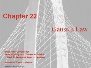 Chapter 22 Gausss Law Power Point Lectures for