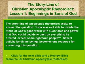 The StoryLine of Christian Apocalyptic Rhetorolect Lesson 1