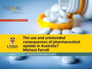 The use and unintended consequences of pharmaceutical opioids
