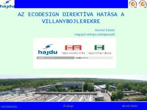 AZ ECODESIGN DIREKTVA HATSA A VILLANYBOJLEREKRE Misink Sndor