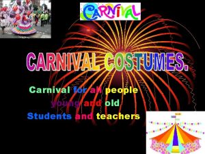 Carnival for all people young and old Students