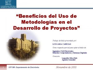 Beneficios del Uso de Metodologas en el Desarrollo