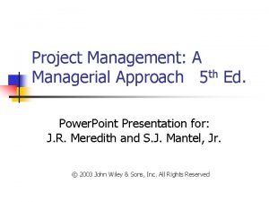 Project Management A Managerial Approach 5 th Ed