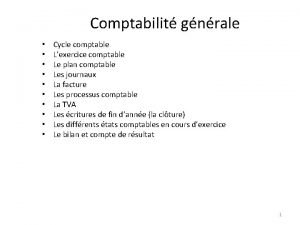 Comptabilit gnrale Cycle comptable Lexercice comptable Le plan