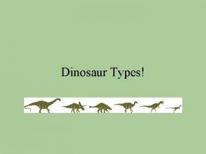 Dinosaurs