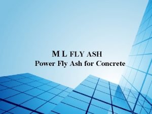 M L FLY ASH Power Fly Ash for