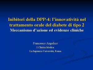 Inibitori della DPP4 linnovativit nel trattamento orale del