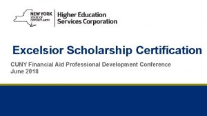 Excelsior Scholarship Certification CUNY Financial Aid Professional Development