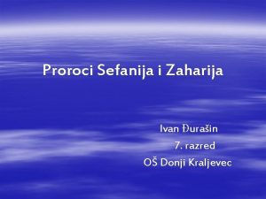 Proroci Sefanija i Zaharija Ivan urain 7 razred
