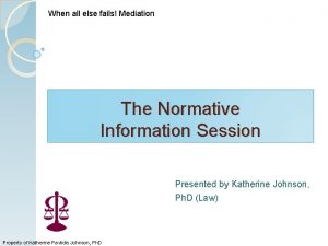When all else fails Mediation The Normative Information