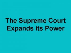 The Supreme Court Expands its Power Marbury v