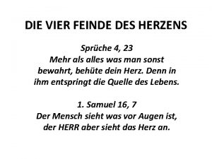 DIE VIER FEINDE DES HERZENS Sprche 4 23