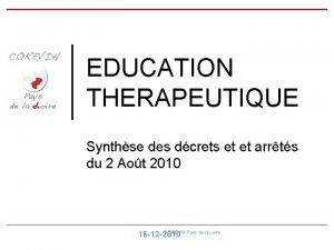 EDUCATION THERAPEUTIQUE Synthse des dcrets et et arrts