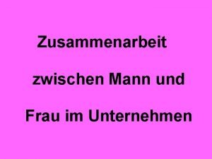 Zusammenarbeit zwischen Mann und Frau im Unternehmen Das