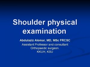 Rotator cuff examination