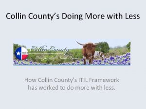 Collin Countys Doing More with Less How Collin