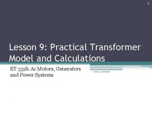 Practical transformer model