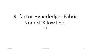 Refactor Hyperledger Fabric Node SDK low level v