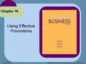 Chapter 16 Using Effective Promotions Mc GrawHillIrwin Copyright