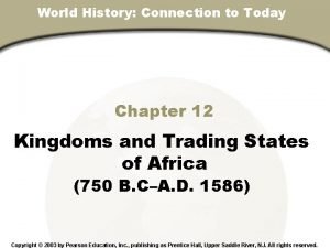 World History Connection to Today Chapter 12 Section