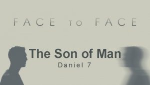 Who is the son of man in daniel 7