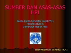 SUMBER DAN ASASASAS HPI Bahan Kuliah Semester Ganjil