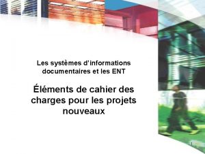 Les systmes dinformations documentaires et les ENT lments