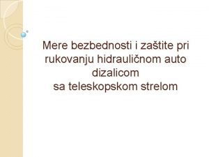 Mere bezbednosti i zatite pri rukovanju hidraulinom auto