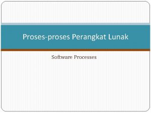 Proses perangkat lunak