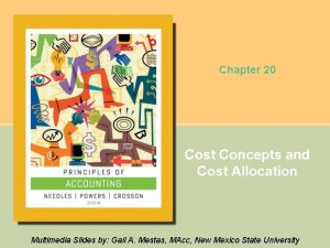 Chapter 20 Cost Concepts and Cost Allocation Multimedia