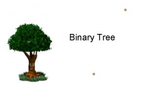 Incomplete binary tree