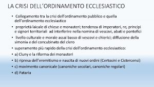 LA CRISI DELLORDINAMENTO ECCLESIASTICO Collegamento tra la crisi