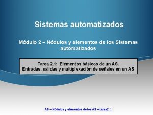 Sistemas automatizados Mdulo 2 Ndulos y elementos de