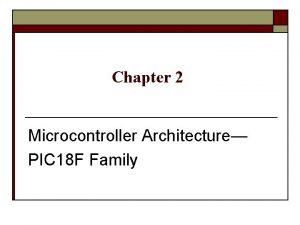 Pic 18 microcontroller architecture