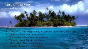 Lord of the Flies prereading group activity Schedule