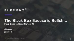 The Black Box Excuse is Bullshit Four Steps