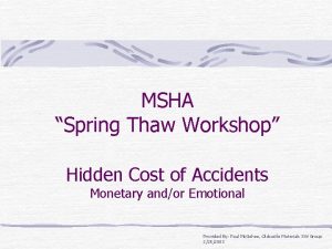 MSHA Spring Thaw Workshop Hidden Cost of Accidents