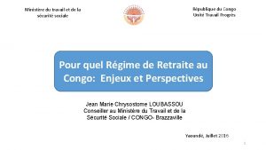 Rpublique du Congo Unit Travail Progrs Ministre du
