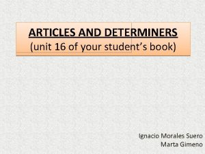 Example of articles determiners