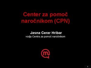Center za pomo naronikom CPN Jasna Cerar Hribar