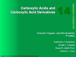 14 ORGANIC CHEMISTRY Carboxylic Acids and Carboxylic Acid