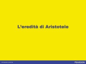 Leredit di Aristotele Due millenni di aristotelismo Il