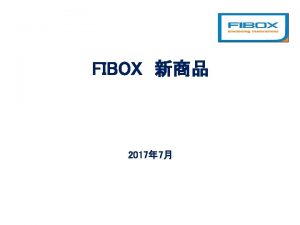 FIBOX 2017 7 2017 April 1 www fibox