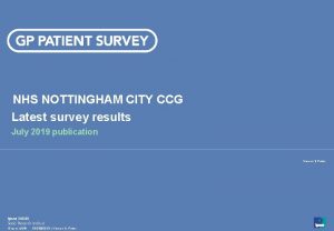 NHS NOTTINGHAM CITY CCG Latest survey results July