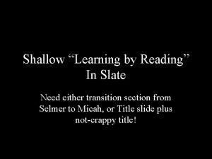 Shallow reading