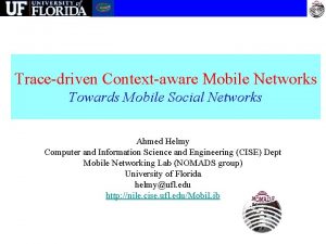 Tracedriven Contextaware Mobile Networks Towards Mobile Social Networks